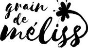 Grain de Meliss